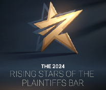 The 2024 Rising Stars of the Plaintiffs Bar